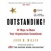 Outstanding!: 47 Ways to Make Your Organization Exceptional