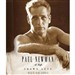 Paul Newman: A Life