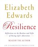 Resilience: Reflections on the Burdens and Gifts of Facing Life's Adversities
