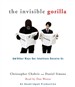 The Invisible Gorilla: And Other Ways Our Intuitions Deceive Us