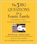 The Three Big Questions for a Frantic Family