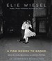 A Mad Desire to Dance
