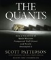 The Quants: How a New Breed of Math Whizzes Conquered Wall Street and Nearly Destroyed It