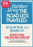 Further Along the Road Less Traveled: Addiction, the Sacred Disease