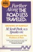 Further Along the Road Less Traveled: Growing Up Painfully