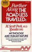 Further Along the Road Less Traveled: Mythology and Human Nature
