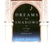 Dreams and Shadows: The Future of the Middle East