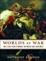 Worlds at War: The 2,500-Year Struggle Between East and West