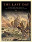 The Last Day: Wrath, Ruin, and Reason in the Great Lisbon Earthquake of 1755