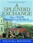 A Splendid Exchange: How Trade Shaped the World