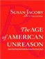 The Age of American Unreason