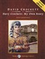 Davy Crockett: My Own Story