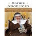 Mother Angelica's Private and Pithy Lessons from the Scriptures