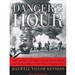 Danger's Hour: The Story of the USS Bunker Hill and the Kamikaze Pilot Who Crippled Her