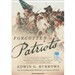 Forgotten Patriots: The Untold Story of American Prisoners During the Revolutionary War