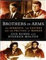 Brothers in Arms: The Kennedys, the Castros, and the Politics of Murder