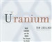 Uranium: War, Energy, and the Rock That Shaped the World