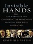 Invisible Hands: The Making of the Conservative Movement from the New Deal to Reagan