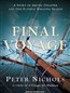 Final Voyage: A Story of Arctic Disaster and One Fateful Whaling Season