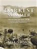 The Darkest Summer: Pusan and Inchon 1950: The Battles That Saved South Korea - And the Marines - From Extinction