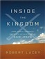 Inside the Kingdom: Kings, Clerics, Modernists, Terrorists, and the Struggle for Saudi Arabia