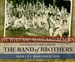 We Who Are Alive and Remain: Untold Stories from the Band of Brothers