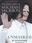 Unmasked: The Final Years of Michael Jackson