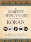 The Complete Infidel's Guide to the Koran