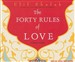 The Forty Rules of Love: A Novel of Rumi