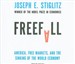 Freefall: America, Free Markets, and the Sinking of the World Economy