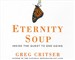 Eternity Soup: Inside the Quest to End Aging