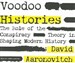 Voodoo Histories: The Role of the Conspiracy Theory in Shaping Modern History