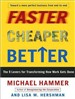 Faster Cheaper Better: The 9 Levers for Transforming How Work Gets Done