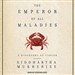 Emperor of All Maladies: A Biography of Cancer