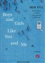 Boys and Girls Like You and Me