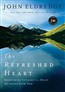 The Refreshed Heart