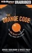 The Orange Code: How ING Direct Succeeded by Being a Rebel with a Cause