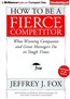 How to Be a Fierce Competitor