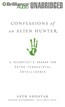 Confessions of an Alien Hunter