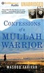 Confessions of a Mullah Warrior