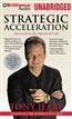 Strategic Acceleration