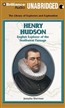 Henry Hudson: English Explorer of the Northwest Passage