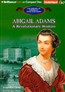 Abigail Adams: A Revolutionary Woman