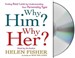 Why Him? Why Her?: Understanding Real Love by Understanding Your Personality Type