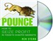 Pounce: How to Seize Profit in Today's Chaotic Markets