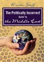The Politically Incorrect Guide to the Middle East