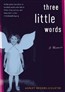Three Little Words