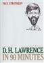 D. H. Lawrence in 90 Minutes