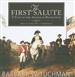 The First Salute: A View of the American Revolution