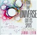 How the Universe Got Its Spots: Diary of a Finite Time in a Finite Space